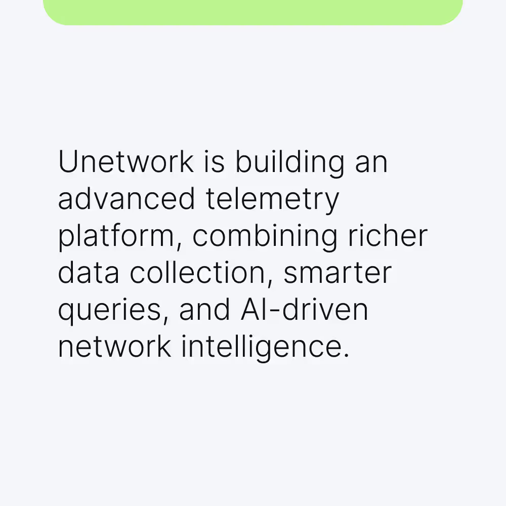 Unetwork construit une plateforme telemetry avancée pour une collecte de données plus riche, des requêtes plus simples et de l'intelligence réseau.