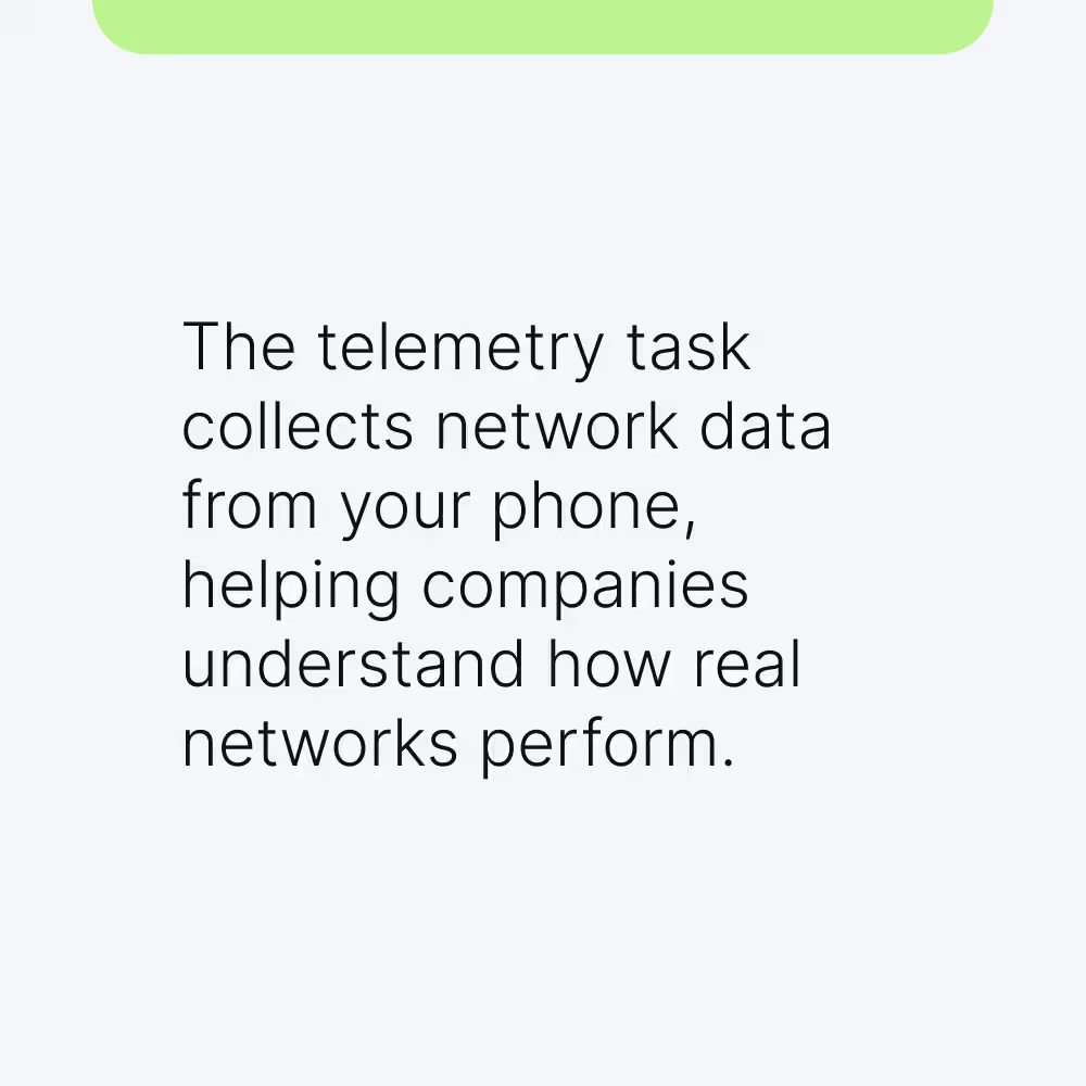 La tâche Unetwork Telemetry collecte des données réseau depuis un téléphone pour aider les entreprises à comprendre la performance réelle des réseaux.